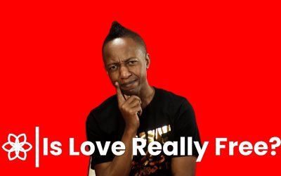 Video: Is Love Really Free? | LHTW