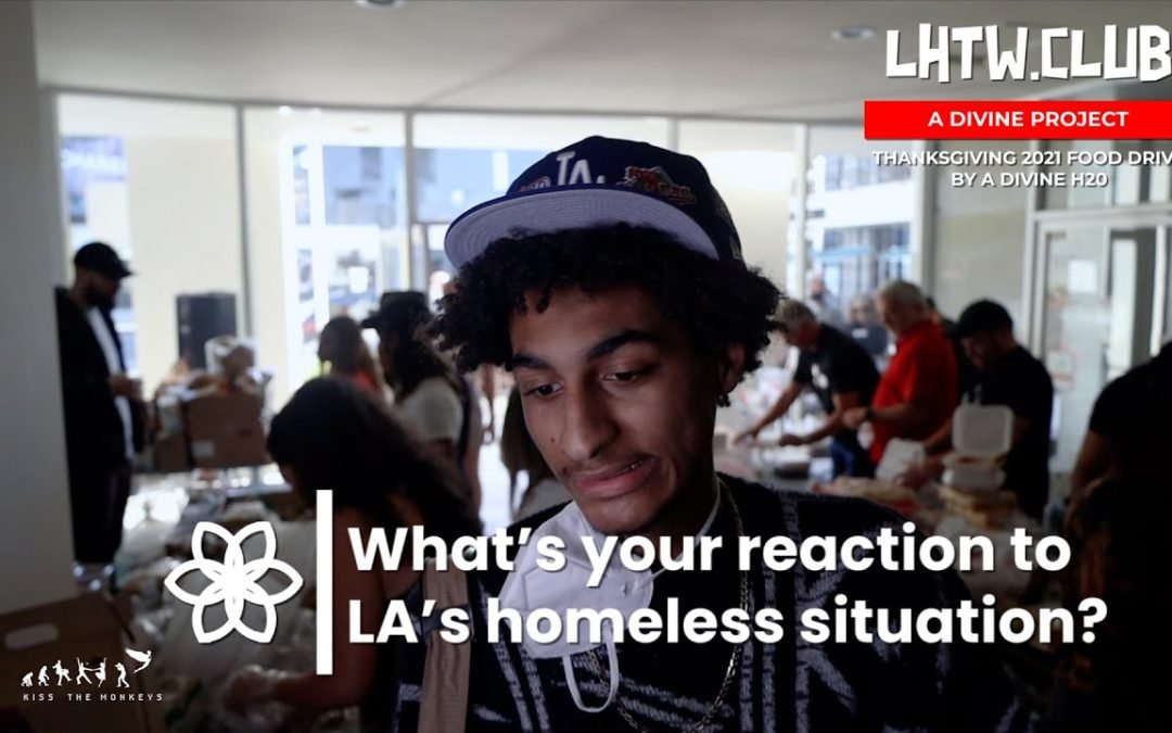 Video: LA Native Jacques Ketchens Reacts to LA’s Homeless Situation | Love: Free, Still Works | LHTW