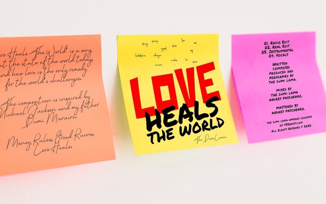 Love Heals The World - The Dumi Lama - Lyric Visual