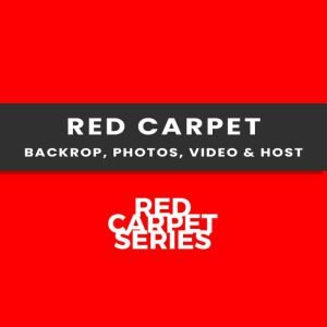 Red Carpet, Backdrop, Photos, Video & Host