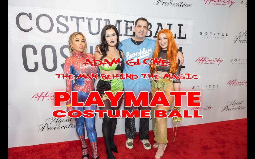 Adam Glove Talks Hosting the Playmate Costume Ball – The Man Behind the Magic!