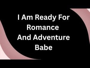 Exciting News My Love ❤️ I'm Ready For All The Romance And Exploring Life With You Just You My Heart